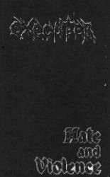 Executer : Hate and Violence Executer : Hate and Violence